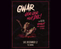 Concert poster for GWAR with the slogan 'Gor Gor Must Die!', featuring a bloody monster with a guitar, pink border, announcing December 12 at The Norva.