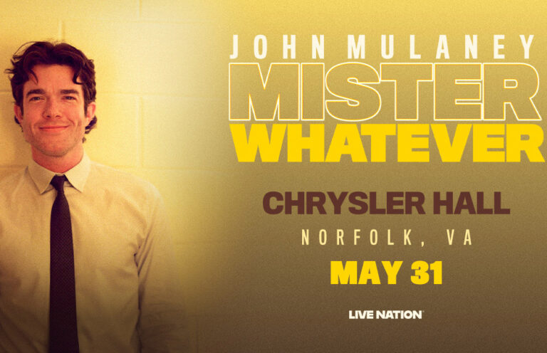 Promotional poster for John Mulaney's Mister Whatever tour at Chrysler Hall, Norfolk, VA, May 31 (Live Nation).